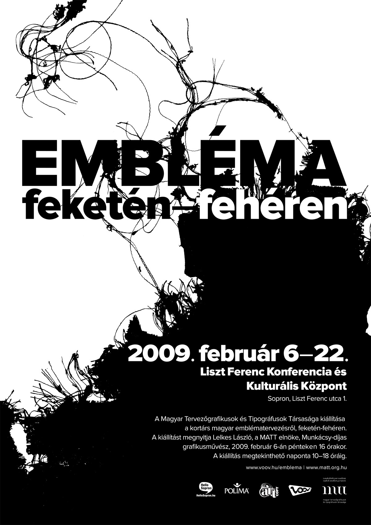EMBLÉMA feketén-fehéren - 2009. február 6–22.